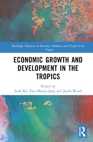 Cover image for Economic Growth and Development in the Tropics