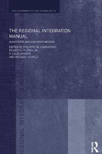 Cover image for The Regional Integration Manual: Quantitative and Qualitative Methods