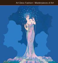 Cover image for Art Deco Fashion Masterpieces of Art