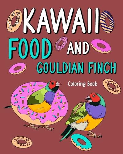 Cover image for Kawaii Food and Gouldian Finch Coloring Book