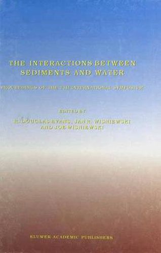 Cover image for The Interactions Between Sediments and Water: Symposium Proceedings