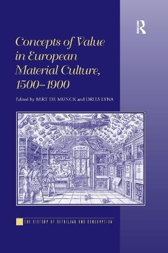 Cover image for Concepts of Value in European Material Culture, 1500-1900