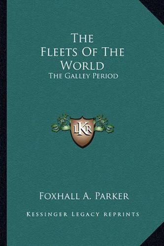 The Fleets of the World: The Galley Period