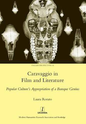 Cover image for Caravaggio in Film and Literature: Popular Culture's Appropriation of a Baroque Genius