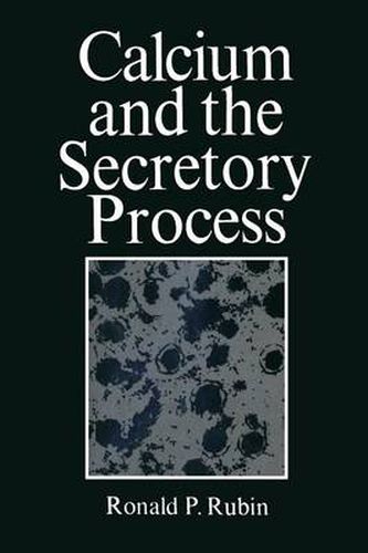 Cover image for Calcium and the Secretory Process