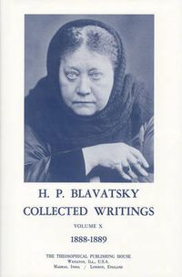 Cover image for Collected Writings of H. P. Blavatsky, Vol. 10: 1888 - 1889