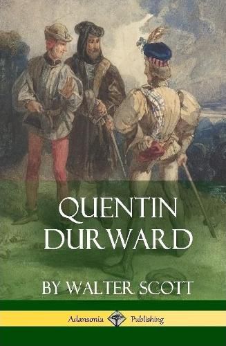 Cover image for Quentin Durward (Medieval Classics of Fiction - Hardcover)