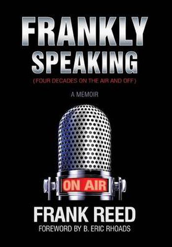 Cover image for Frankly Speaking... Four Decades on the Air and Off a Memoir