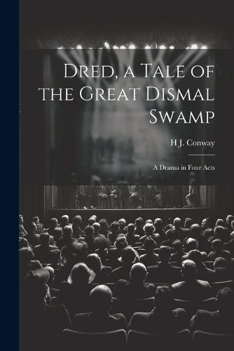 Cover image for Dred, a Tale of the Great Dismal Swamp