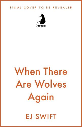 Cover image for When There Are Wolves Again