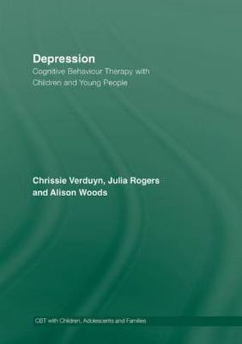 Depression: Cognitive Behaviour Therapy with Children and Young People