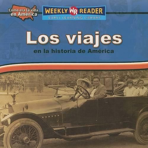 Los Viajes En La Historia de America (Travel in American History)