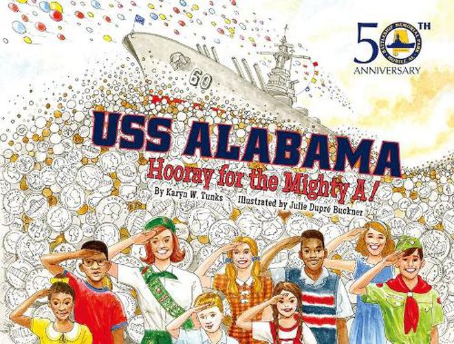 Cover image for USS Alabama: Hooray for the Mighty A!