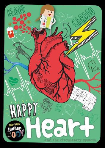 Happy Heart: and the circulatory system