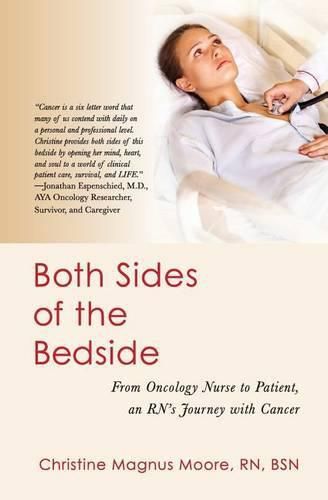 Both Sides of the Bedside: From Oncology Nurse to Patient, an RN's Journey with Cancer