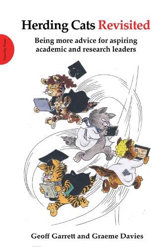 Herding Cats Revisited: Being more advice for aspiring academic and research leaders