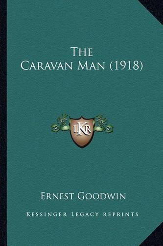 Cover image for The Caravan Man (1918) the Caravan Man (1918)