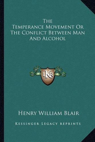 The Temperance Movement or the Conflict Between Man and Alcohol