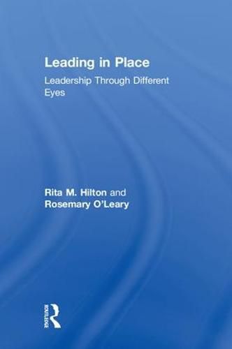 Cover image for Leading in Place: Leadership Through Different Eyes