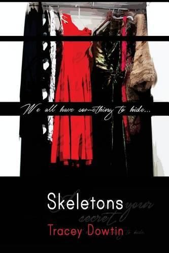 Skeletons: We All Have Something to Hide