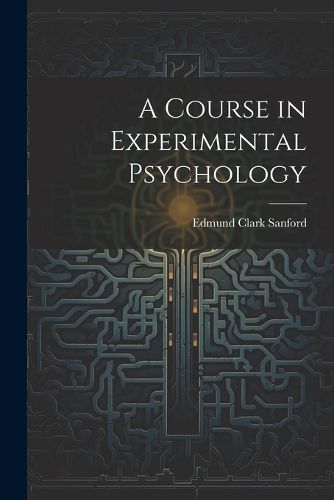 A Course in Experimental Psychology