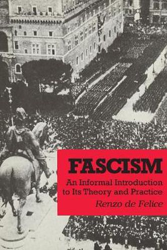 Cover image for Fascism: An Informal Introduction to Its Theory and Practice