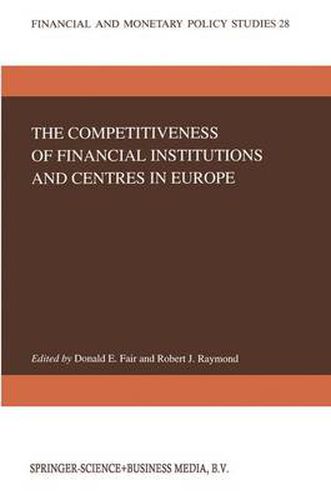 The Competitiveness of Financial Institutions and Centres in Europe