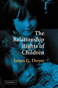 Cover image for The Relationship Rights of Children