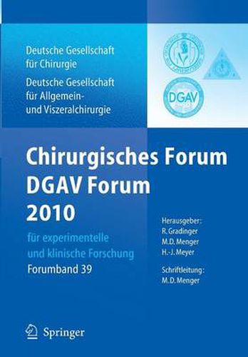 Chirurgisches Forum Und Dgav Forum 2010 Fur Experimentelle Und Klinische Forschung.: 127. Kongress Der Deutschen Gesellschaft Fur Chirurgie, Berlin, 20.4.-23.4.2010