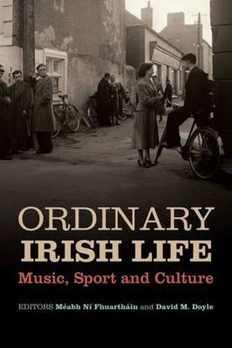 Cover image for Ordinary Irish Life: Music, Sport and Culture