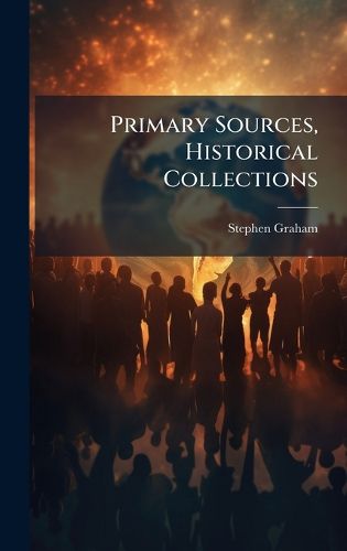 Cover image for Primary Sources, Historical Collections