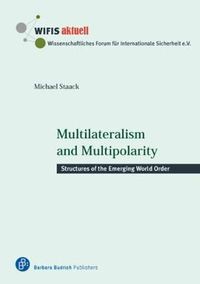 Cover image for Multilateralism and Multipolarity: Structures of the Emerging World Order