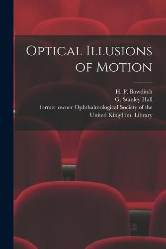 Optical Illusions of Motion [electronic Resource]