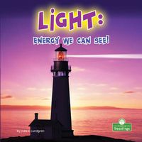 Cover image for Light: Energy We Can See!