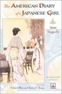 Cover image for The American Diary of a Japanese Girl: An Annotated Edition