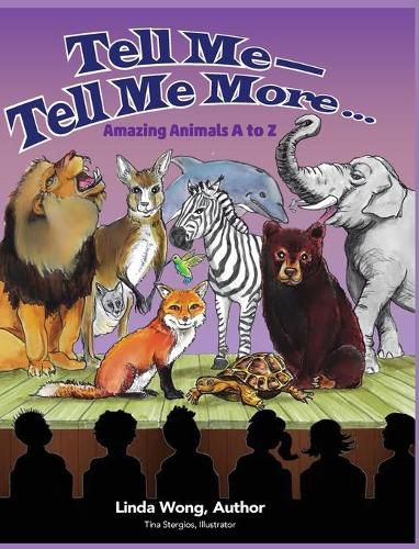 Cover image for Tell Me-Tell Me More.... Amazing Animals A to Z