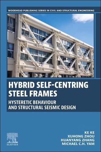 Cover image for Hybrid Self-Centring Steel Frames