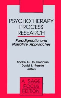 Cover image for Psychotherapy Process Research: Paradigmatic and Narrative Approaches