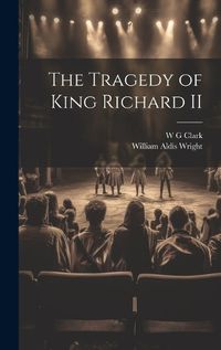 Cover image for The Tragedy of King Richard II