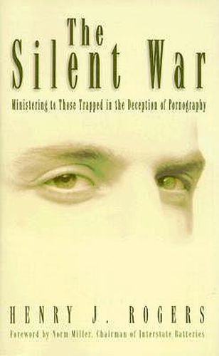 The Silent War: Ministering to Those Trapped in the Deception of Pornography