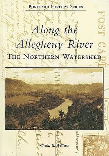 Cover image for Along the Allegheny River: The Northern Watershed