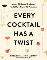 Cover image for Every Cocktail Has a Twist