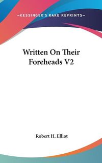 Cover image for Written on Their Foreheads V2