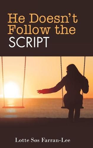 Cover image for He Doesn't Follow the Script