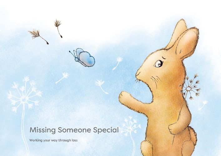 Missing Someone Special: Working Your Way Through Loss