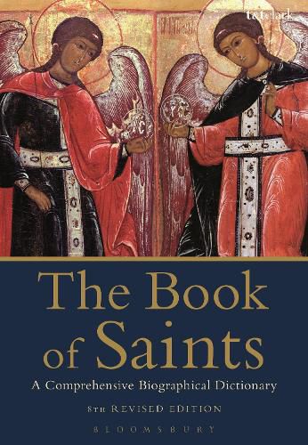 Cover image for The Book of Saints: A Comprehensive Biographical Dictionary