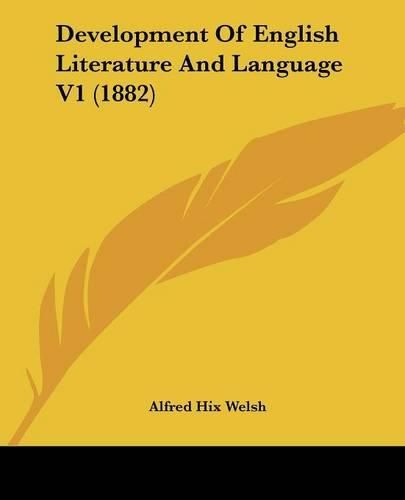 Development of English Literature and Language V1 (1882)