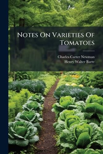 Cover image for Notes On Varieties Of Tomatoes