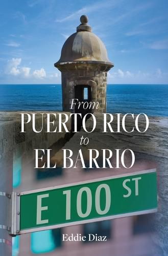 Cover image for From Puerto Rico to El Barrio