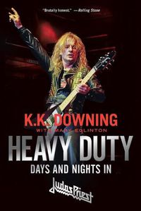 Cover image for Heavy Duty: Days and Nights in Judas Priest